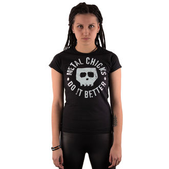 Damen T-Shirt Hardcore - Skull - METAL CHICKS DO IT BETTER, METAL CHICKS DO IT BETTER